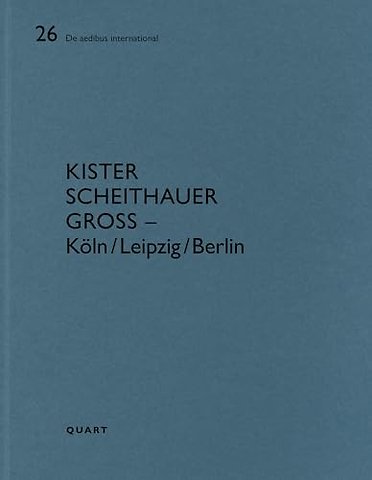 Kister Scheithauer Gross – Koln/Leipzig/Berlin