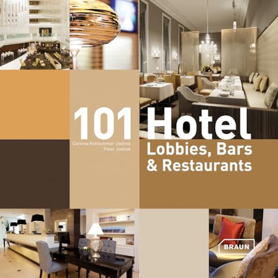 101 Hotel Lobbies, Bars & Restaurants