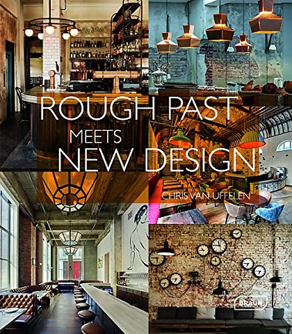 Rough Past meets New Design