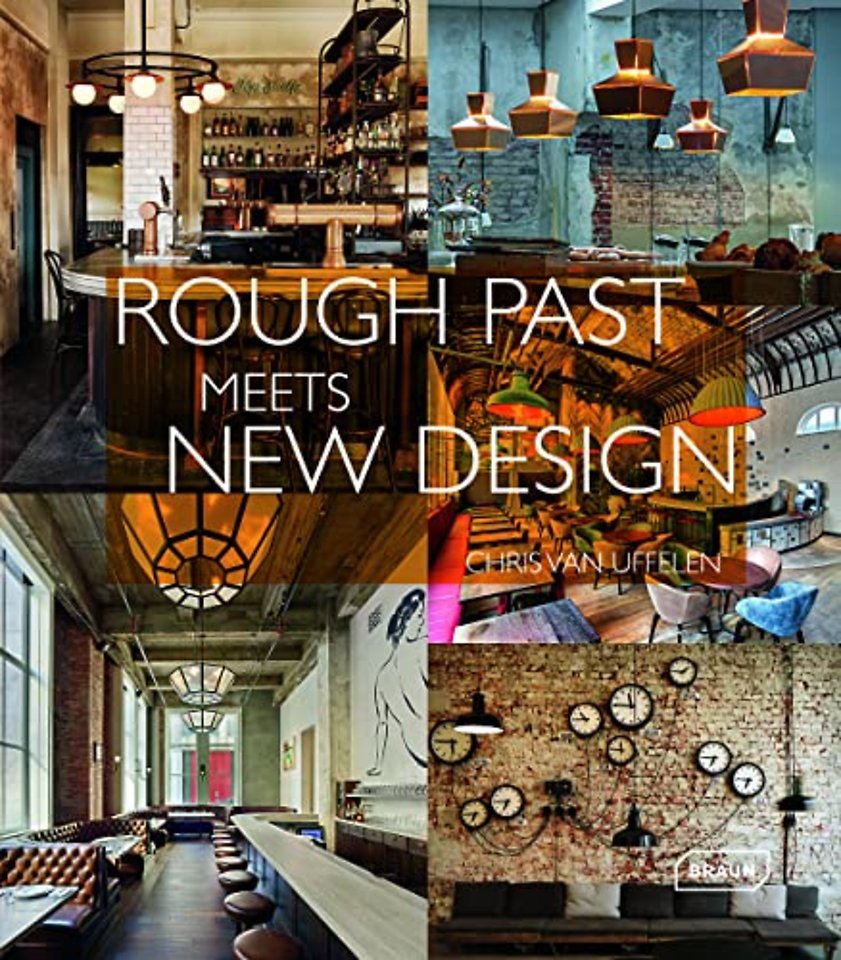 Rough Past meets New Design