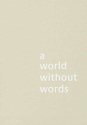 A World Without Words