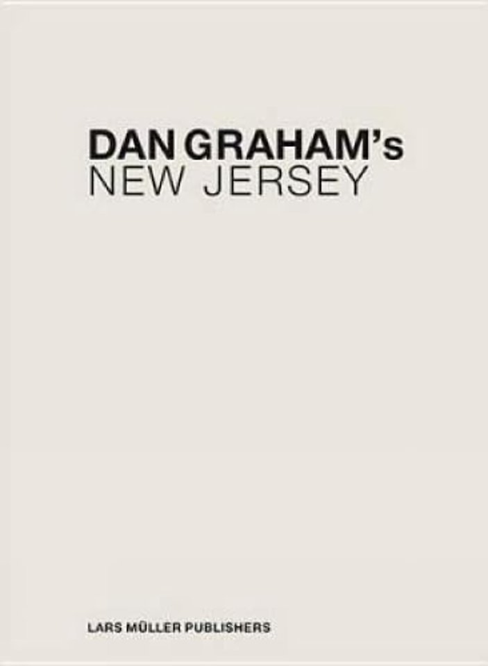 Dan Graham`s New Jersey