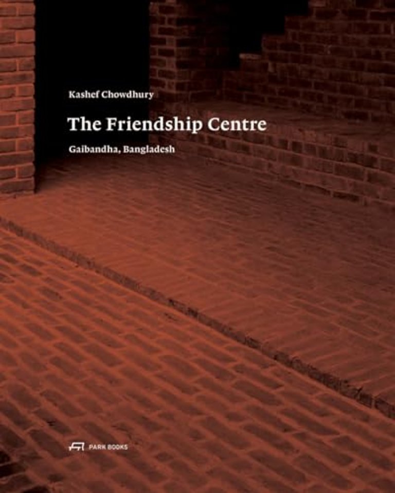 Kashef Chowdhury–The Friendship Centre – Gaibandha, Bangladesh