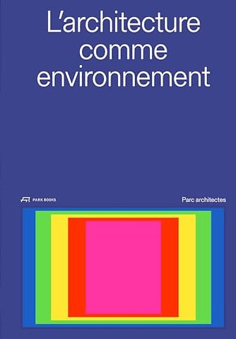 L' architecture comme environnement
