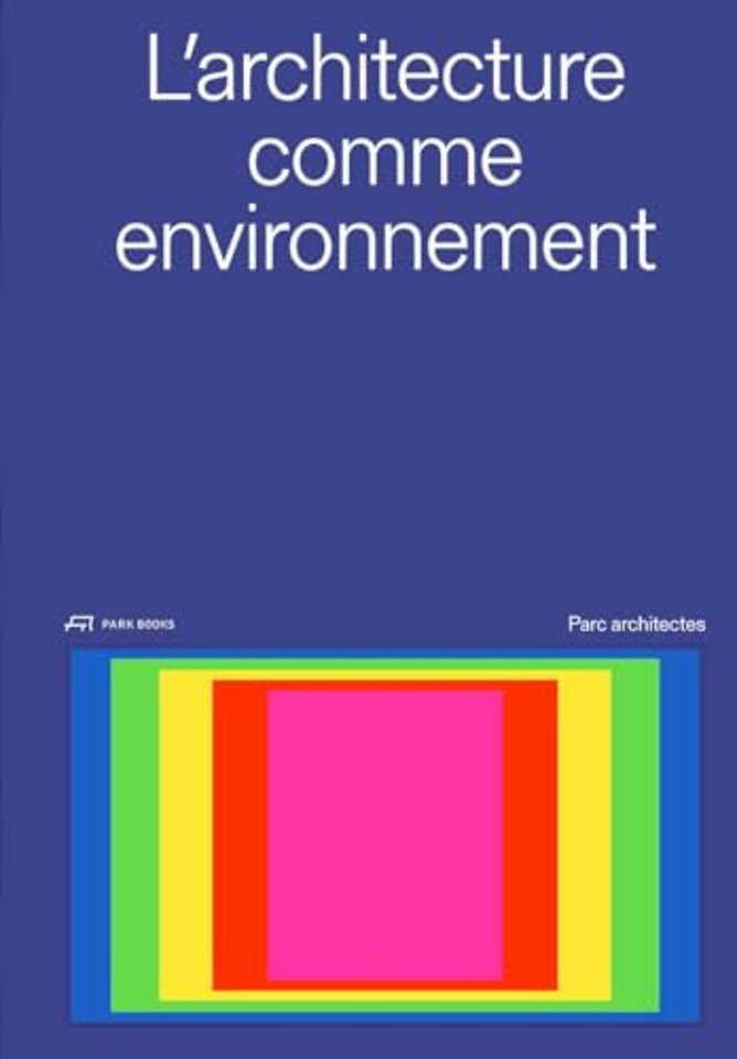L' architecture comme environnement