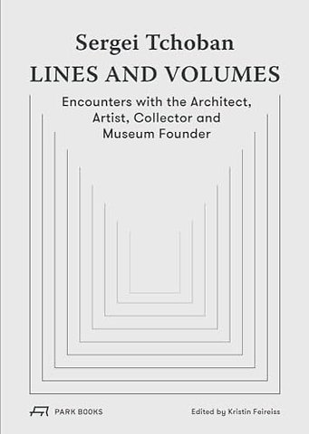 Sergei Tchoban - Lines and Volumes
