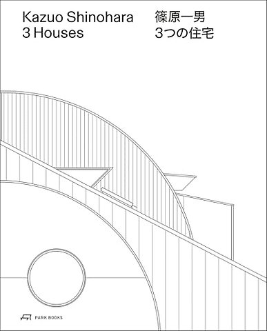 Kazuo Shinohara – 3 Houses. 2nd edition