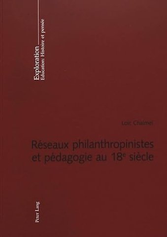 Reseaux Philanthropinistes Et Pedagogie Au 18 E Siecle