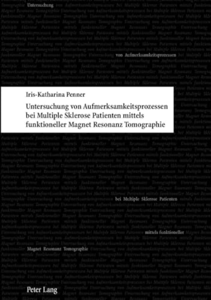Untersuchung von Aufmerksamkeitsprozessen bei Multiple Sklerose Patienten mittels funktioneller Magnet Resonanz Tomographie