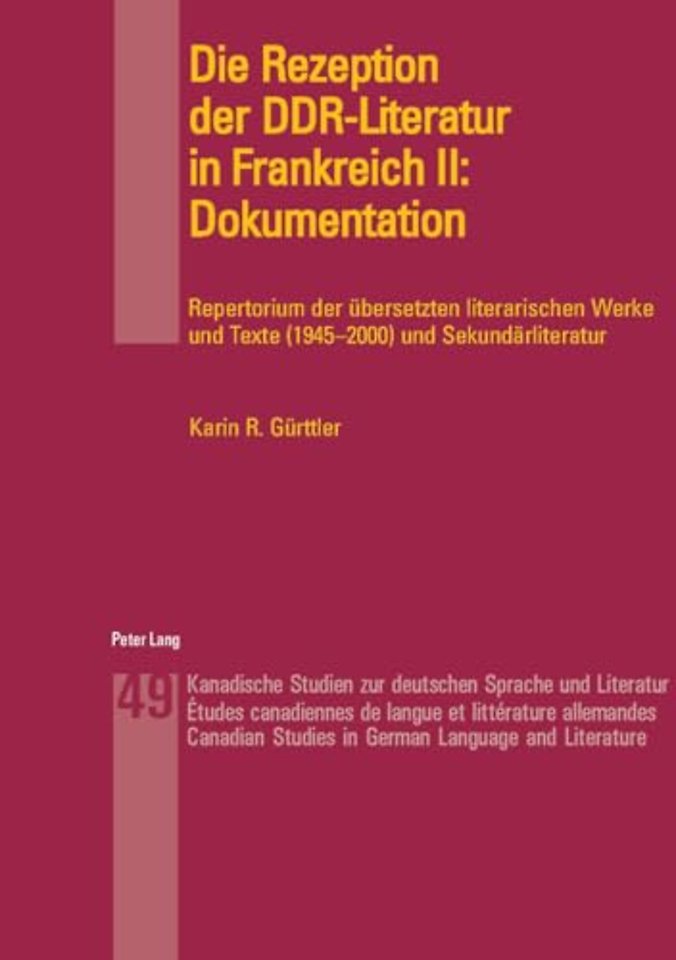 Die Rezeption Der Ddr-Literatur in Frankreich II: Dokumentation