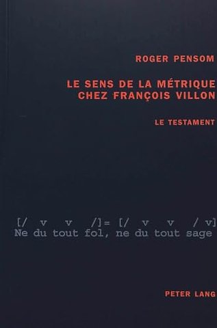 Le Sens de La Metrique Chez Francois Villon
