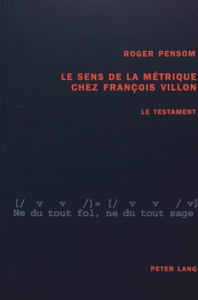 Le Sens de La Metrique Chez Francois Villon