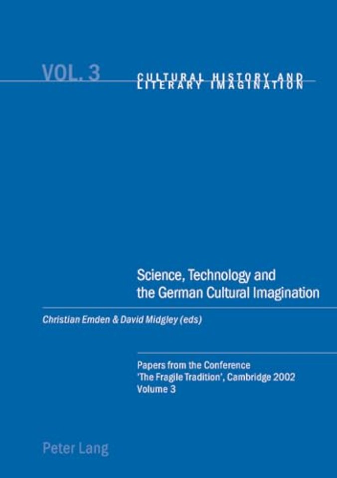Science, Technology and the German Cultural Imagination