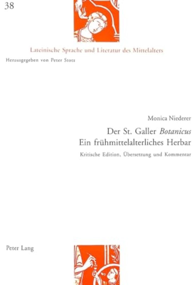 Der St. Galler «Botanicus»- Ein Fruehmittelalterliches Herbar