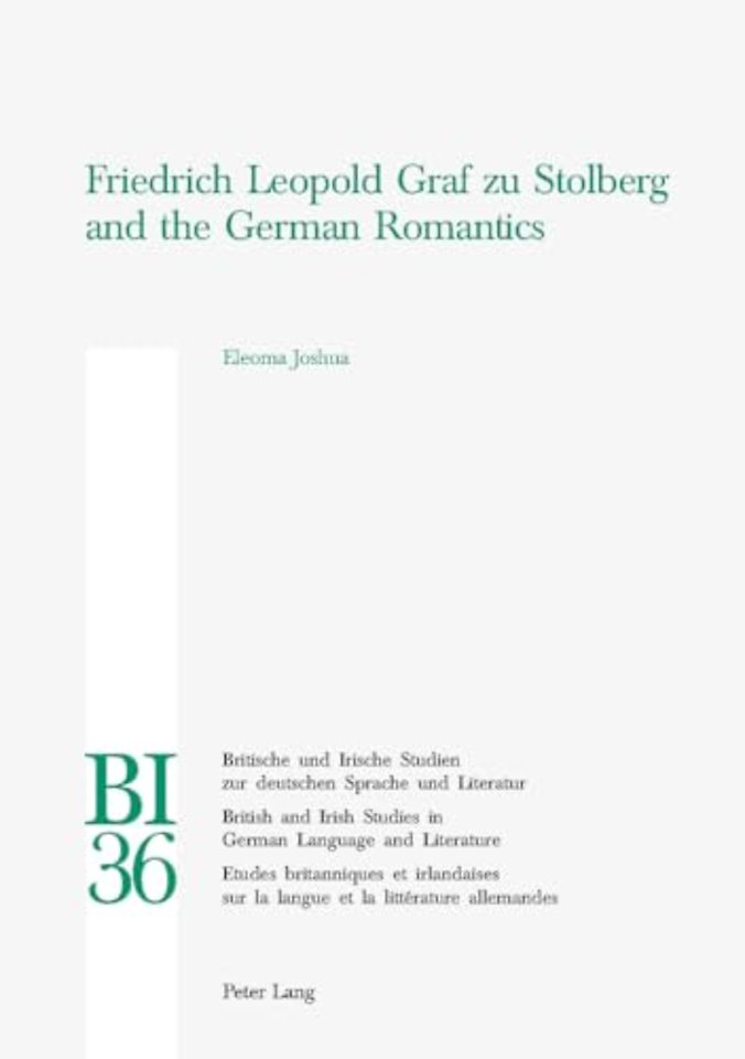 Friedrich Leopold Graf Zu Stolberg and the German Romantics