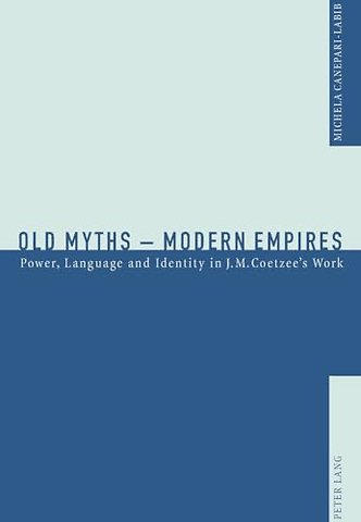 Old Myths - Modern Empires