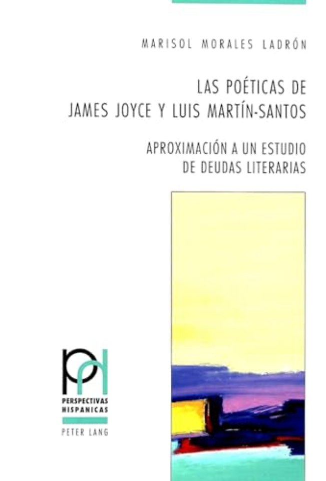 Las Poeticas de James Joyce Y Luis Martin-Santos
