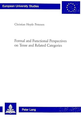 Formal and Functional Perspectives on Tense and Related Categories
