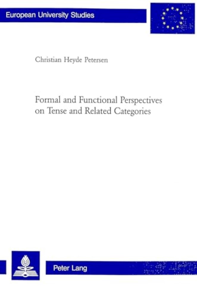 Formal and Functional Perspectives on Tense and Related Categories