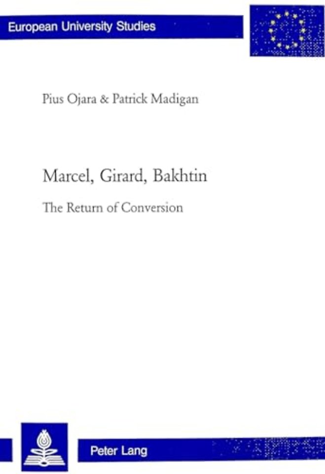 Marcel, Girard, Bakhtin