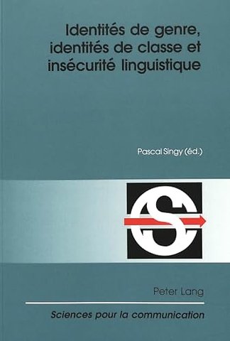 Identites de Genre, Identites de Classe Et Insecurite Linguistique
