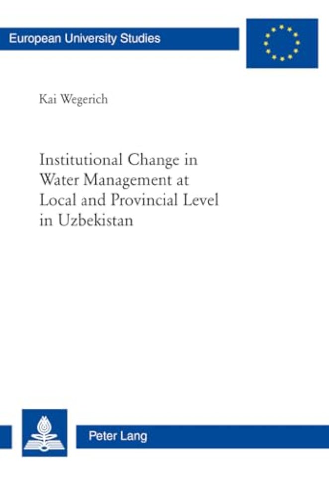 Institutional Change in Water Management at Local and Provincial Level in Uzbekistan