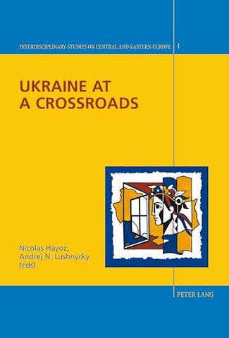 Ukraine at a Crossroads
