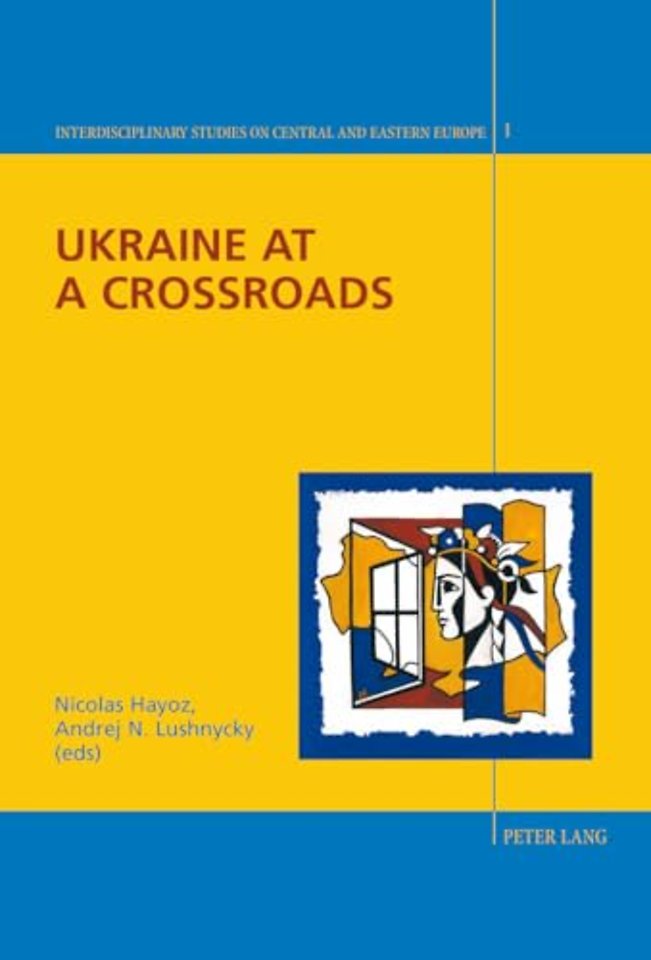 Ukraine at a Crossroads