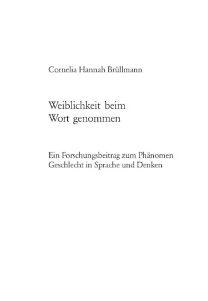 Weiblichkeit beim Wort genommen