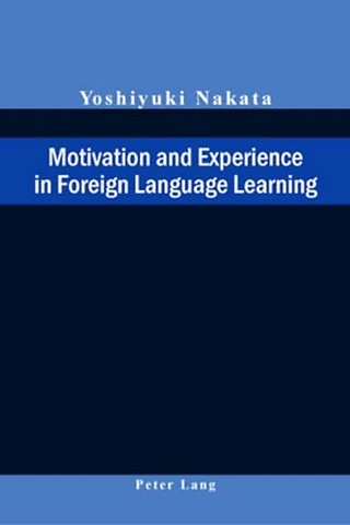 Motivation and Experience in Foreign Language Learning