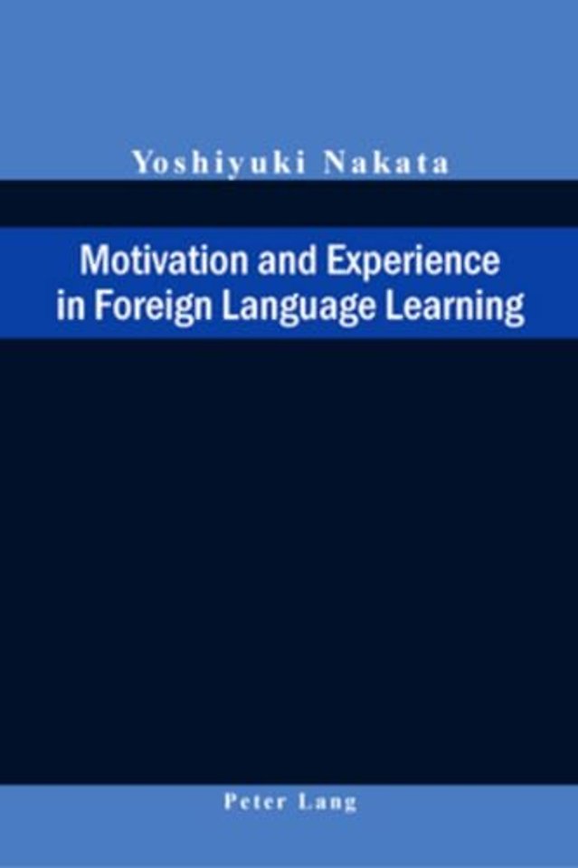 Motivation and Experience in Foreign Language Learning