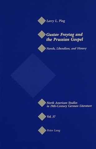 Gustav Freytag and the Prussian Gospel