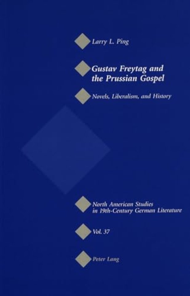 Gustav Freytag and the Prussian Gospel