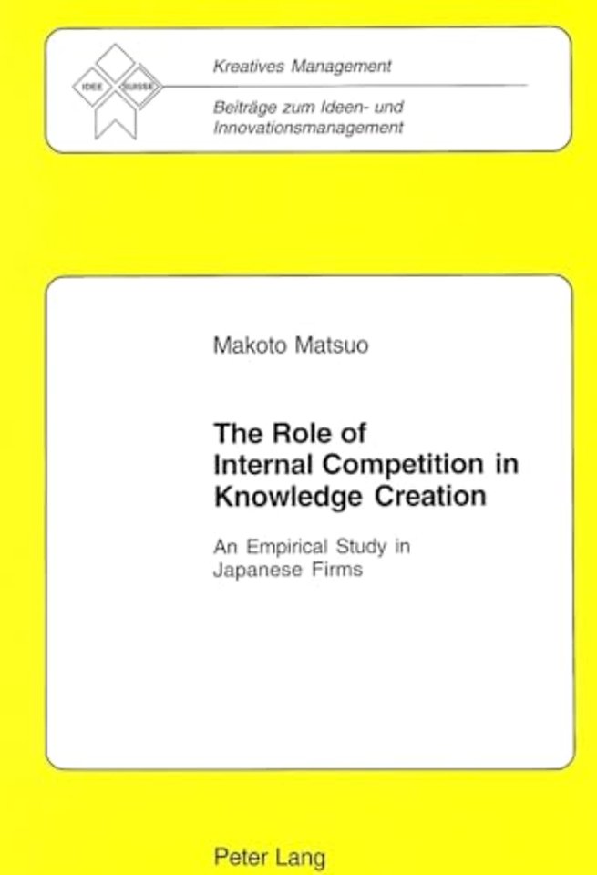 The Role of Internal Competition in Knowledge Creation