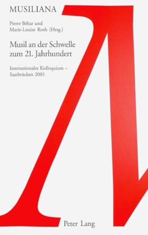 Musil an Der Schwelle Zum 21. Jahrhundert