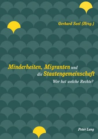 Minderheiten, Migranten Und die Staatengemeinschaft