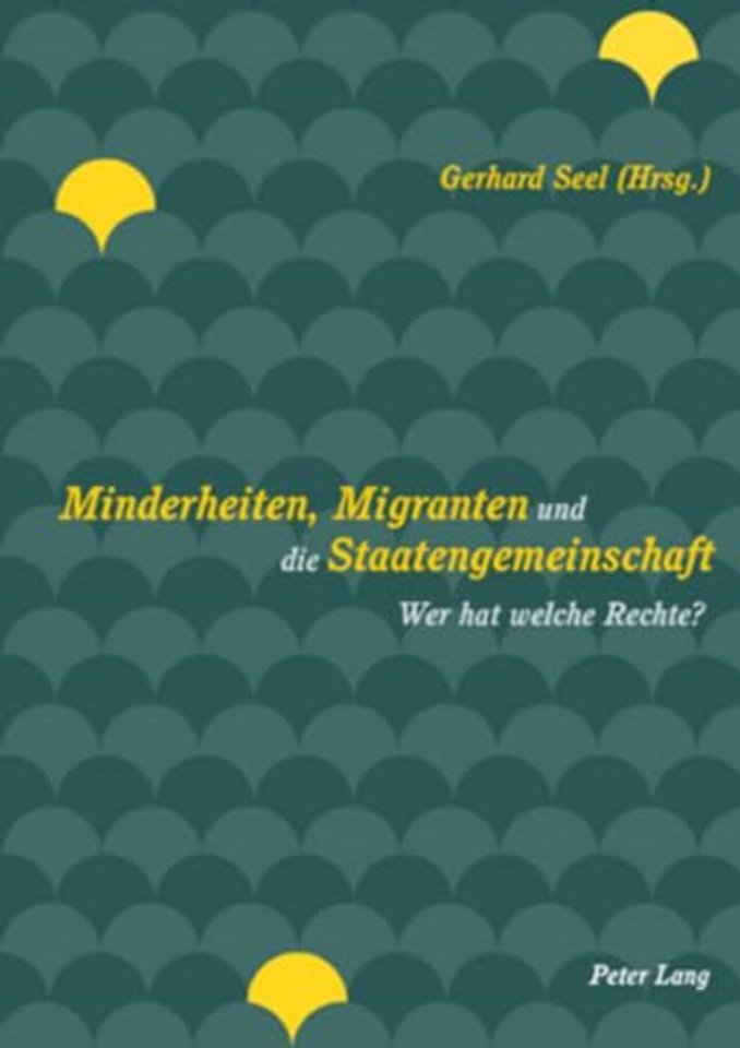 Minderheiten, Migranten Und die Staatengemeinschaft