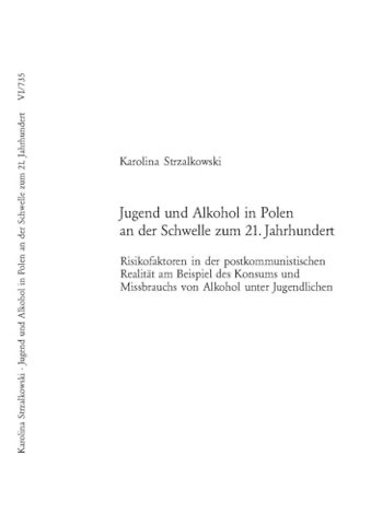 Jugend Und Alkohol in Polen an Der Schwelle Zum 21. Jahrhundert