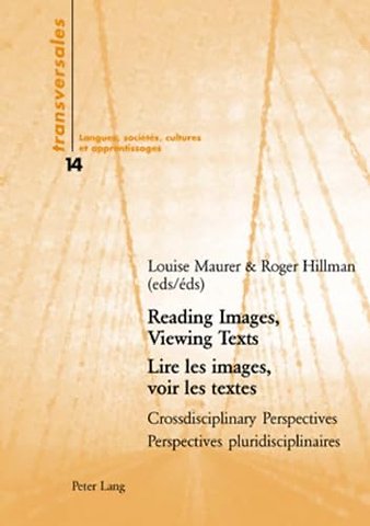 Reading Images, Viewing Texts Lire Les Images, Voir Les Textes