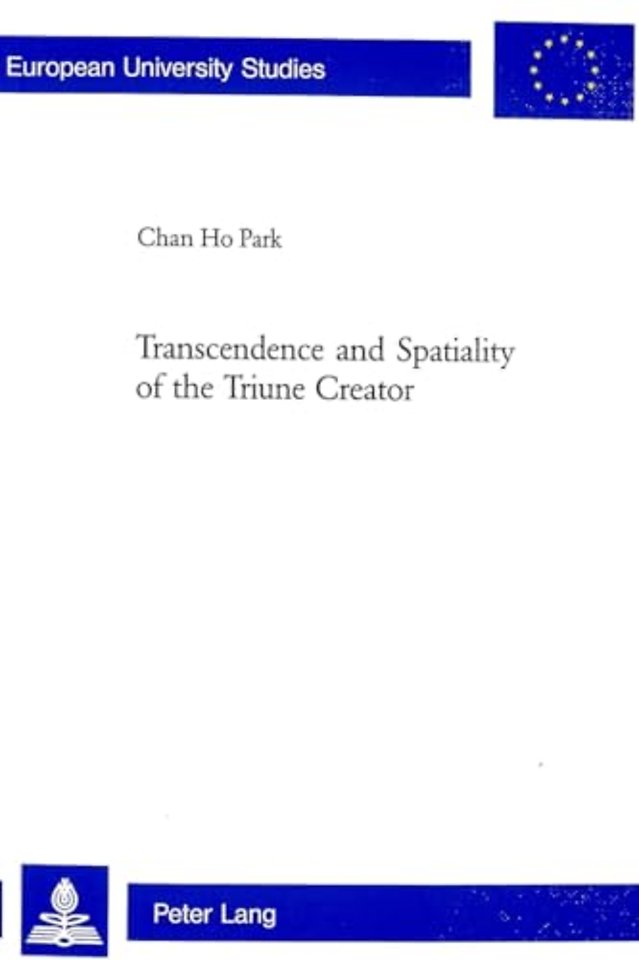 Transcendence and Spatiality of the Triune Creator