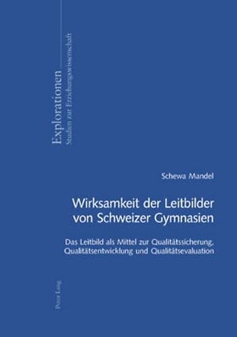 Wirksamkeit Der Leitbilder Von Schweizer Gymnasien