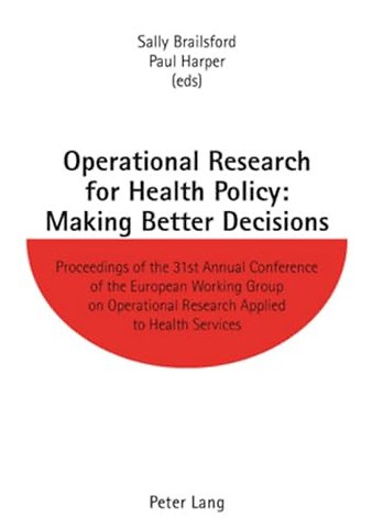 Operational Research for Health Policy: Making Better Decisions