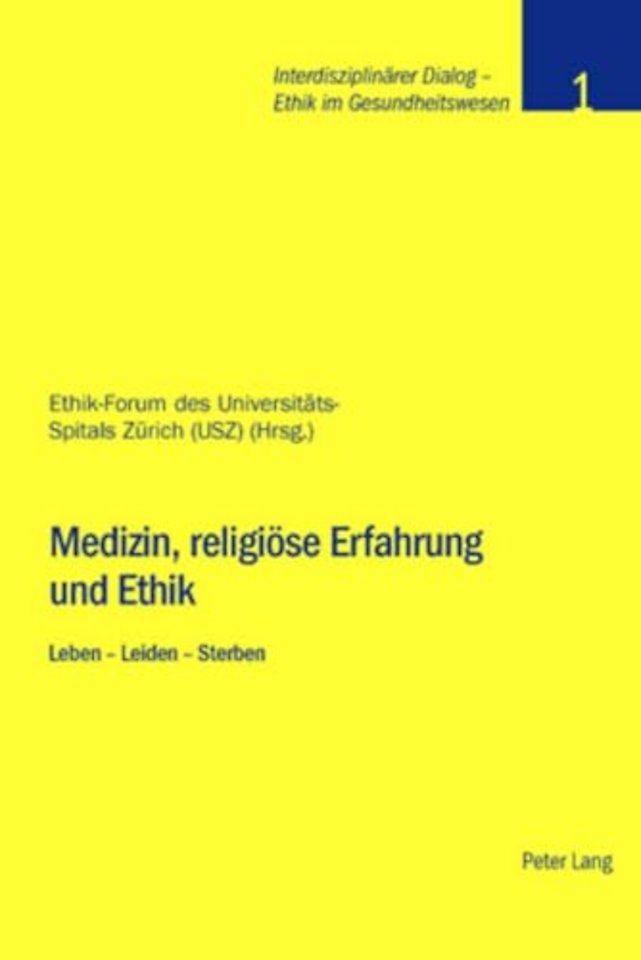 Medizin, Religioese Erfahrung Und Ethik