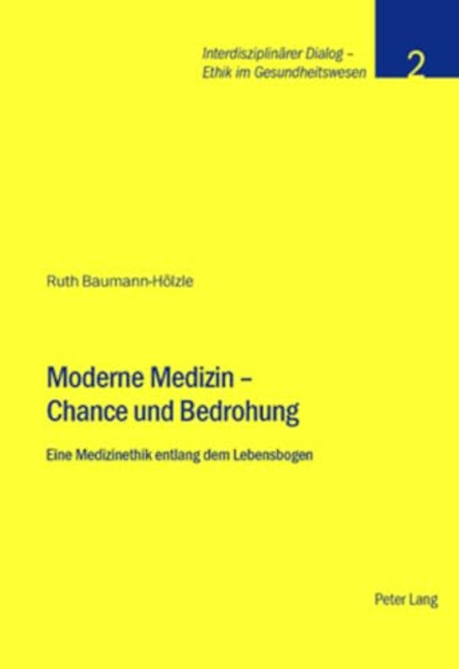 Moderne Medizin - Chance und Bedrohung
