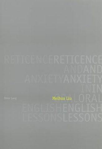 Reticence and Anxiety in Oral English Lessons