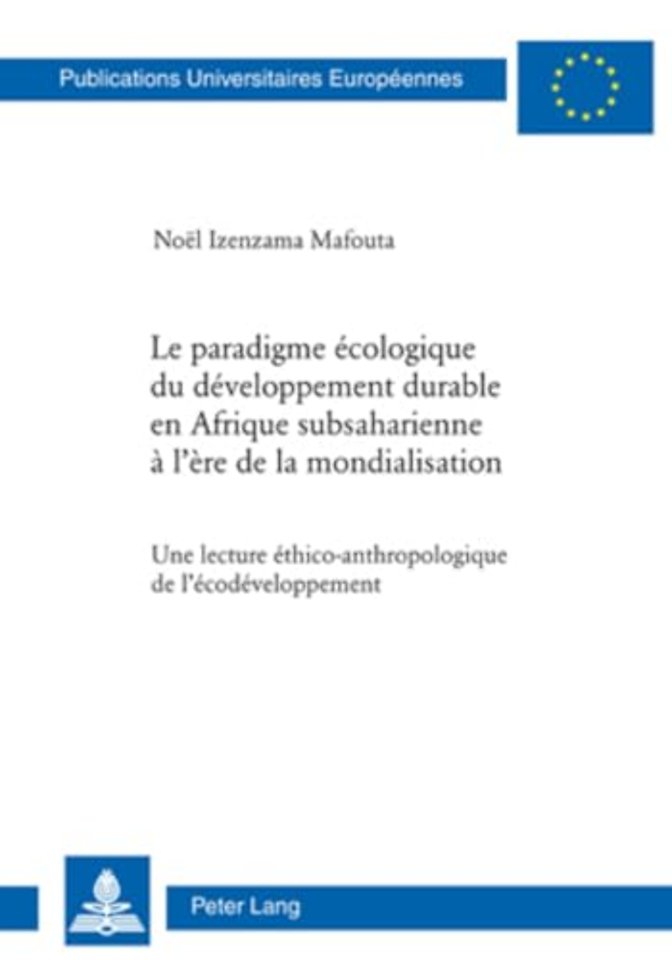 Le paradigme ecologique du developpement durable en Afrique subsaharienne a l'ere de la mondialisation