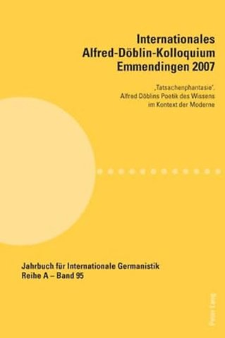Internationales Alfred-Doeblin-Kolloquium Emmendingen 2007