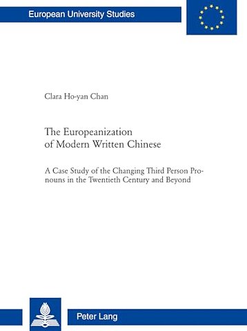 The Europeanization of Modern Written Chinese