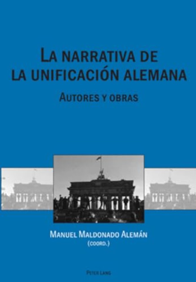 La Narrativa de la Unificacion Alemana