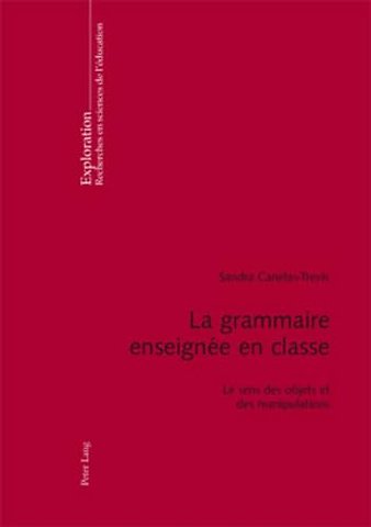 La Grammaire Enseignee En Classe